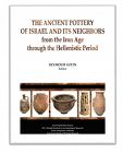 THE ANCIENT POTTERY OF ISRAEL AND ITS NEIGHBORS (2 VOL)